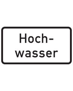 Weißes Zusatzzeichen 1007-51 mit schwarzer zweizeiliger Aufschrift „Hochwasser“ und breitem schwarzem Rand
