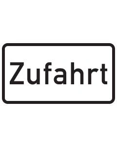 Weißes Zusatzzeichen 1007-62 „Zufahrt“ mit schwarzer Beschriftung und schwarzem Rand