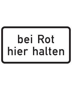 Zusatzzeichen 1012-35 Bei Rot hier halten mit schwarzer Schrift und schwarzem Rand auf weißem Grund