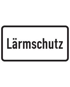 Zusatzzeichen 1012-36 Lärmschutz mit schwarzer Aufschrift und schwarzem Rand auf weißem Grund