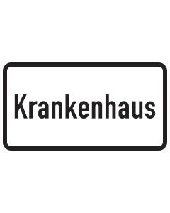 Weißes Zusatzzeichen 1012-53 Krankenhaus mit schwarzer Schrift und schwarzer Umrandung