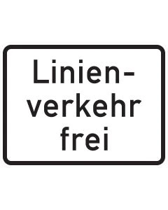 Zusatzzeichen 1026-32 Linienverkehr frei mit schwarzer Aufschrift und schwarzem Rand auf weißem Grund
