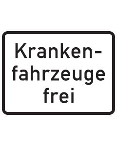 Weißes Zusatzzeichen 1026-34 mit dreizeiliger schwarzer Aufschrift „Krankenfahrzeuge frei“