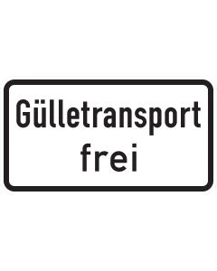 Querformatiges Zusatzzeichen 1026-62 mit schwarzer Aufschrift „Gülletransport frei“ auf weißem Grund