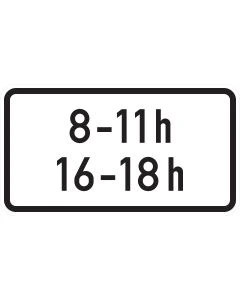 Weißes Zusatzzeichen 1040-31 mit schwarzem Rand und den Zeitangaben 8–11 h sowie 16–18 h