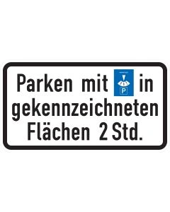 Zusatzzeichen 1040-33 mit Parkscheiben-Sinnbild und Aufschrift „Parken mit Parkscheibe in gekennzeichneten Flächen 2 Std.“