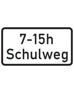 Zusatzzeichen 1040-36 Schulweg mit beispielhafter Zeitangabe von 7 bis 15 Uhr auf weißem Grund