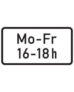 Zusatzzeichen 1042-33 mit schwarzer Aufschrift „Mo–Fr 16–18 h“ auf weißem Grund