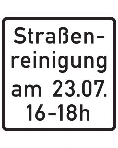 Verkehrszeichen 1042-50 Straßenreinigung mit beispielhafter Datums- und Zeitangabe auf weißem Zusatzschild