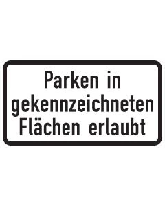 Rechteckiges Zusatzzeichen 1053-30 mit der Aufschrift „Parken in gekennzeichneten Flächen erlaubt“